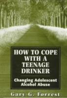 How to Cope with a Teenage Drinker 0449205355 Book Cover