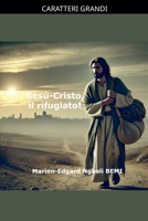 Gesù-Cristo, il rifugiato! (Italian Edition) B0DHTK3JMY Book Cover