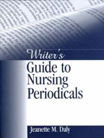 Writer's Guide to Nursing Periodicals 0761914927 Book Cover