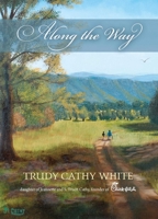 Along the Way 1929619219 Book Cover