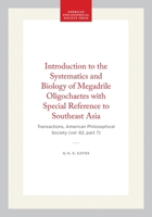 Introduction to the Systematics and Biology of Megadrile Oligochaetes with Special Reference to Southeast Asia: Transactions, American Philosophical ... of the American Philosophical Society) 1422375544 Book Cover