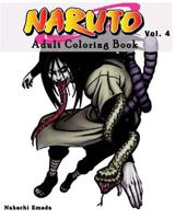 Naruto: Adult Coloring Book: Sketches Coloring Book Series (Vol.4): Adult Coloring Book 1537031244 Book Cover