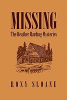 Missing: The Heather Harding Mysteries 146289061X Book Cover