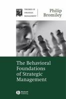 The Behavioral Foundations of Strategic Management 1405124709 Book Cover