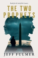 The Two Prophets (Prophecy) B0GRX3DJ9L Book Cover