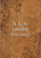 A. L. A. Catalog Part 1 and 2 9353925142 Book Cover