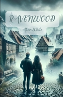 Het geheim van Ravenwood: De schaduwen van het verleden, het mysterie van het heden en de hoop op een betere toekomst (Dutch Edition) B0CP2HBVNB Book Cover