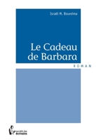 Le Cadeau de Barbara (French Edition) 2342039581 Book Cover