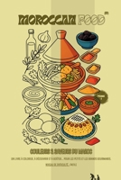 Moroccan Food: Couleurs & Saveurs du Maroc (Culture du Monde) (French Edition) B0F9LCW3MN Book Cover