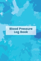Blood Pressure Log Book: 53 Weeks Blood Pressure Tracker Journal Daily Personal Health Record 6 x 9 Inch Notebook Pocket Size (Volume 4) 1692774298 Book Cover
