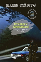 Mystery Unleashed-Exciting Tales of Detection and Intrigue: Short Stories for Kids Ages 9-11 2167784333 Book Cover