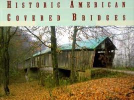 Historic American Covered Bridges 0195213351 Book Cover