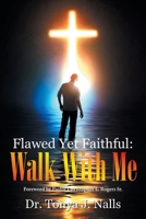 Flawed Yet Faithful: Walk With Me B0FP2ZDXY5 Book Cover