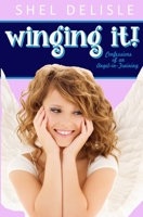 Winging It! 0615603467 Book Cover