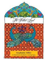 The Fabled Land: 36 Hand-Drawn Meditative Coloring Pages 0692555269 Book Cover
