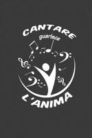 Cantare Guarisce L'Anima 107693322X Book Cover
