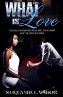 What Is Love? 1718879849 Book Cover