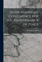 Inter-American Conference for the Maintenance of Peace 1014761247 Book Cover