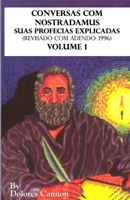 Conversas com Nostradamus, Volume 1: Suas Profecias Explicadas (Portuguese Edition) 196285843X Book Cover