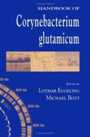 Handbook of Corynebacterium Glutamicum 0849318211 Book Cover