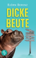 Dicke Beute 3987782641 Book Cover