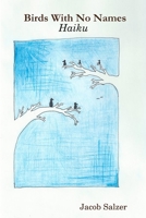 Birds With No Names 1312673532 Book Cover
