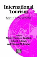 International Tourism: Identity and Change (SAGE Studies in International Sociology) 0803975139 Book Cover