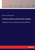 Practical Sanitary and Economic Cooking 3744788180 Book Cover