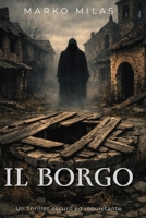 Il Borgo: un thriller oscuro ed inquietante (Italian Edition) B0HK8M589N Book Cover