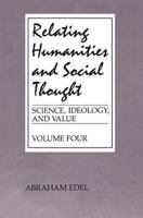 Relating Humanities and Social Thought (Science, Ideology and Value) 1138514047 Book Cover