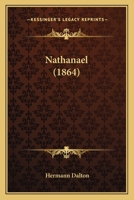 Nathanael (1864) 1120651468 Book Cover