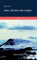 Jean, docteur des neiges (French Edition) 2748347404 Book Cover