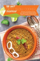 The Best Keto Slow Cooker Cookbook: Effortless and Budget-Friendly Low-Carb Recipes for Busy people that Want to Lose Weight Fast and Regain Confidence in a few Steps. 1801866201 Book Cover
