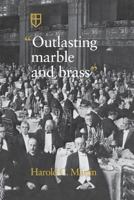 Outlasting marble and brass: The history of the Church Pension Fund 0898691524 Book Cover