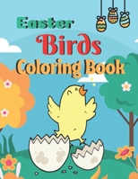 Easter Birds coloring Book: A Coloring Book with Simple, Fun, Easy To Draw kids activity B08XLGJMWT Book Cover