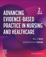 Advancing Evidence-Based Practice in Nursing and Healthcare 0323936210 Book Cover