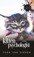 The Kitten Psychologist 1925825035 Book Cover