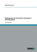 Bedingungen f�r innovative Leistungen in Arbeitsgruppen 3638904881 Book Cover