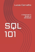 SQL 101: A beginner's guide to database (From 1 To N Dev) B088BHJMVR Book Cover