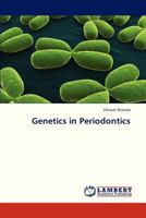 Genetics in Periodontics 3659322164 Book Cover