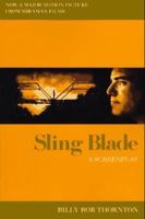 Sling Blade: A Screenplay 0786882506 Book Cover