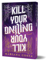Kill Your Darling (Deluxe Edition): An Immortal Enemies to Lovers Romance 1464270783 Book Cover