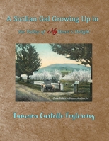 A Sicilian Gal Growing Up in the Valley of My Heart's Delight B0GVVN1V76 Book Cover