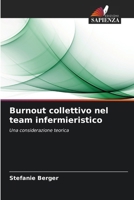 Burnout collettivo nel team infermieristico (Italian Edition) 6209608191 Book Cover