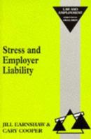 Stress and Employer Liability (Law & Employment Series) 0852926154 Book Cover