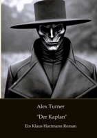 Alex Turner "Der Kaplan": Ein Noir Kriminalroman (German Edition) 3384630742 Book Cover