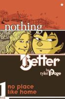 Nothing Better: No Place Like Home 0972080139 Book Cover