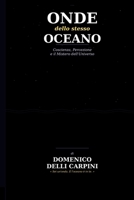 Onde dello Stesso Oceano: Coscienza, Percezione e il Mistero dell’Universo (Italian Edition) B0GT3VBVVX Book Cover