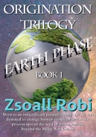 Origination Trilogy - Earth Phase 0648835146 Book Cover