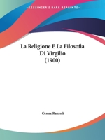 La Religione E La Filosofia Di Virgilio (1900) 1160139121 Book Cover